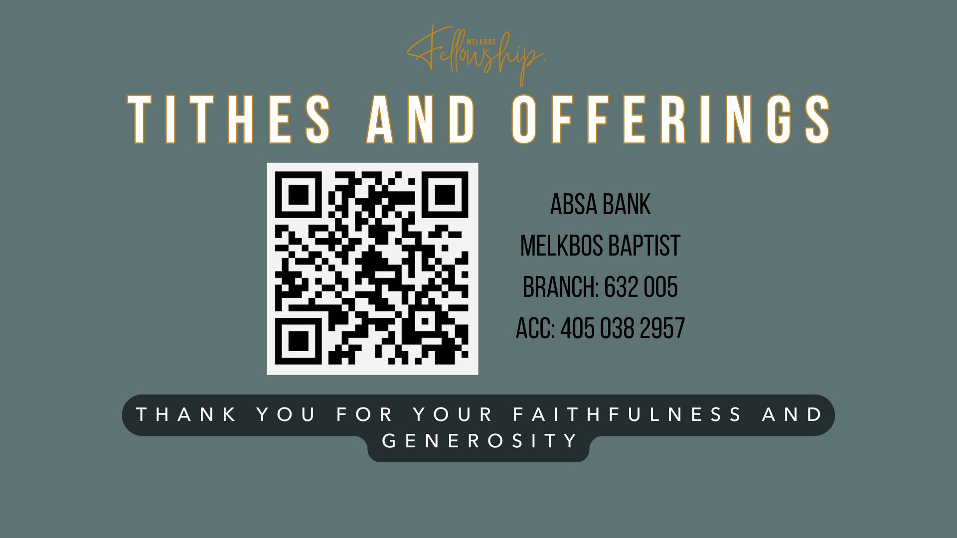 If you would like to contribute to what God is doing through Melkbos Fellowship
